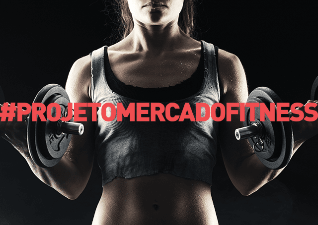 #ProjetoMercadoFitness: como o segmento tem se tornado um bom negócio