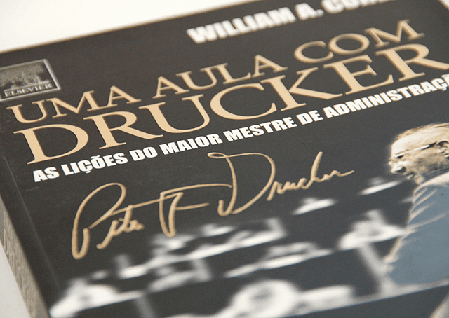 10 lições que Peter Drucker gostaria que você aprendesse
