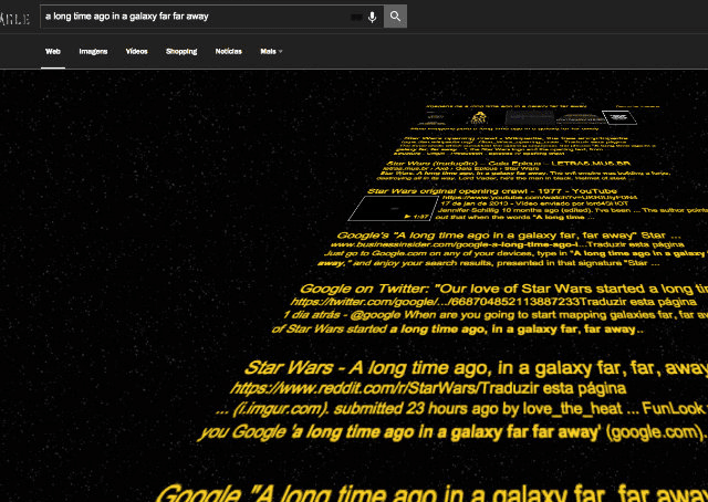 Pesquise pela frase “a long time ago in a galaxy far far away” e veja o que acontece