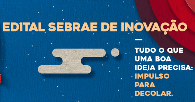 Sebrae destinará R$ 20 milhões para projetos inovadores; saiba como concorrer