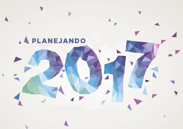 Planejando 2017: um guia para a carreira e os negócios
