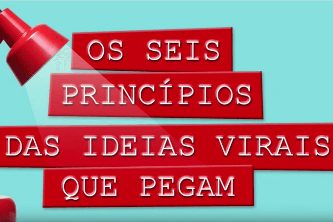 Os seis princípios para negócios e ideias serem compartilhados como virais
