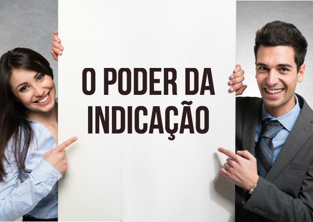 O poder da indicação: como utilizá-la para ter mais clientes e ampliar as vendas
