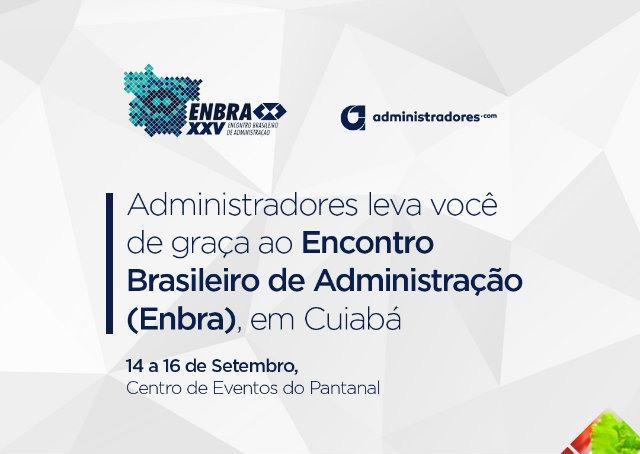 Concorra a dez cortesias para o Encontro Brasileiro de Administração (Enbra) em Cuiabá-MT