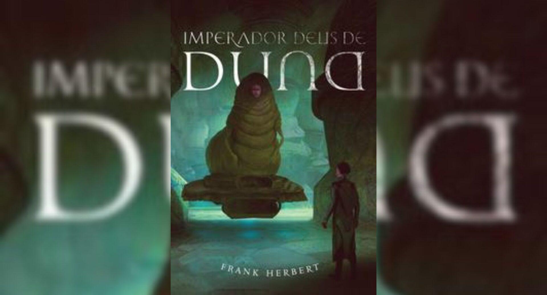Imperador Deus de Duna: o que a obra de Frank Herbert ensina sobre controle, visão de longo prazo e liderança absoluta