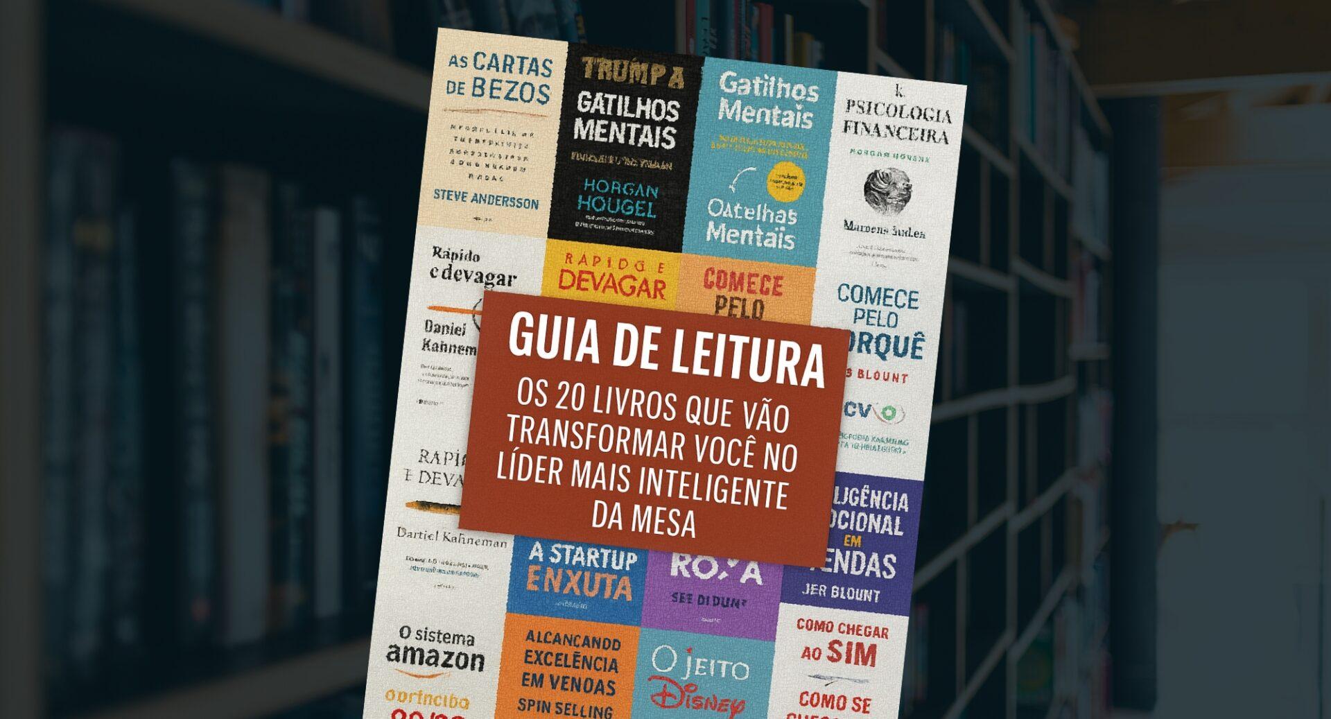 Acesse grátis: Os 20 livros que todo líder precisa ler