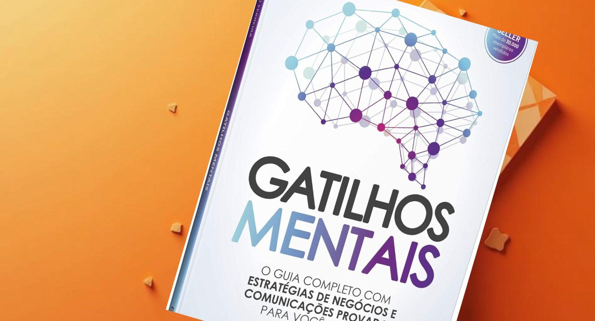 Resumo do livro Gatilhos Mentais: principais lições