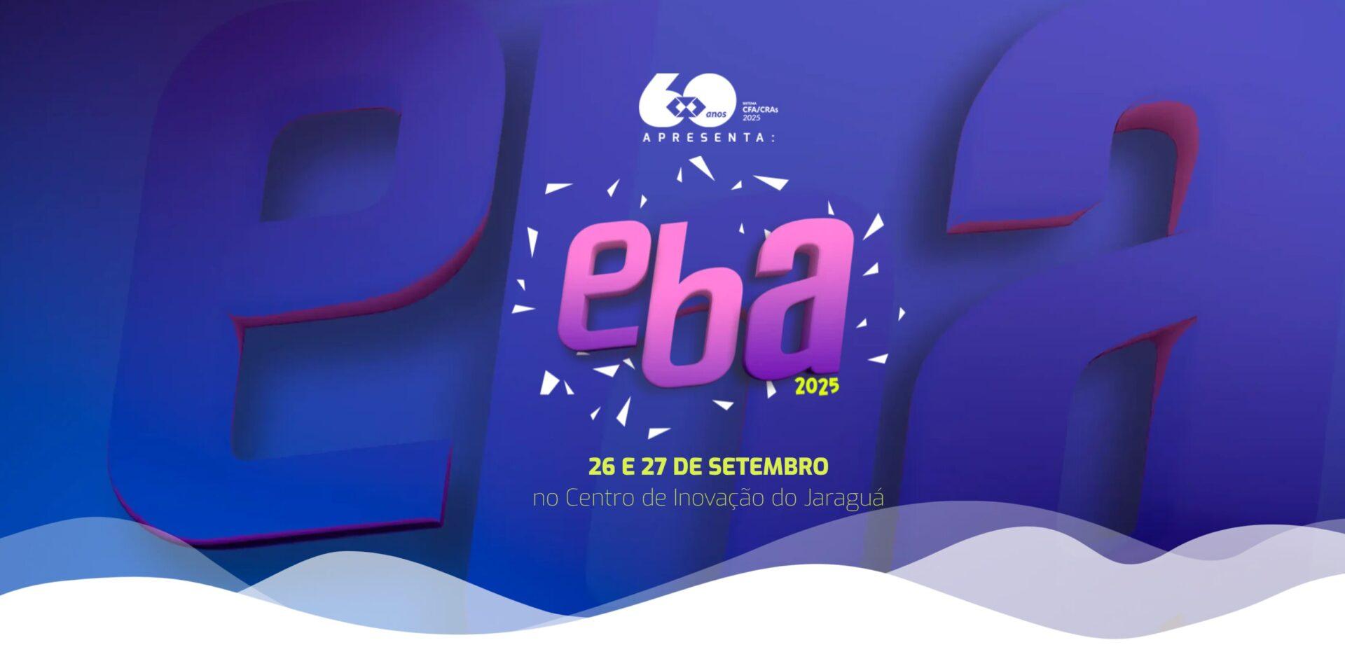 EBA 2025 reúne grandes nomes da administração e inovação em Maceió