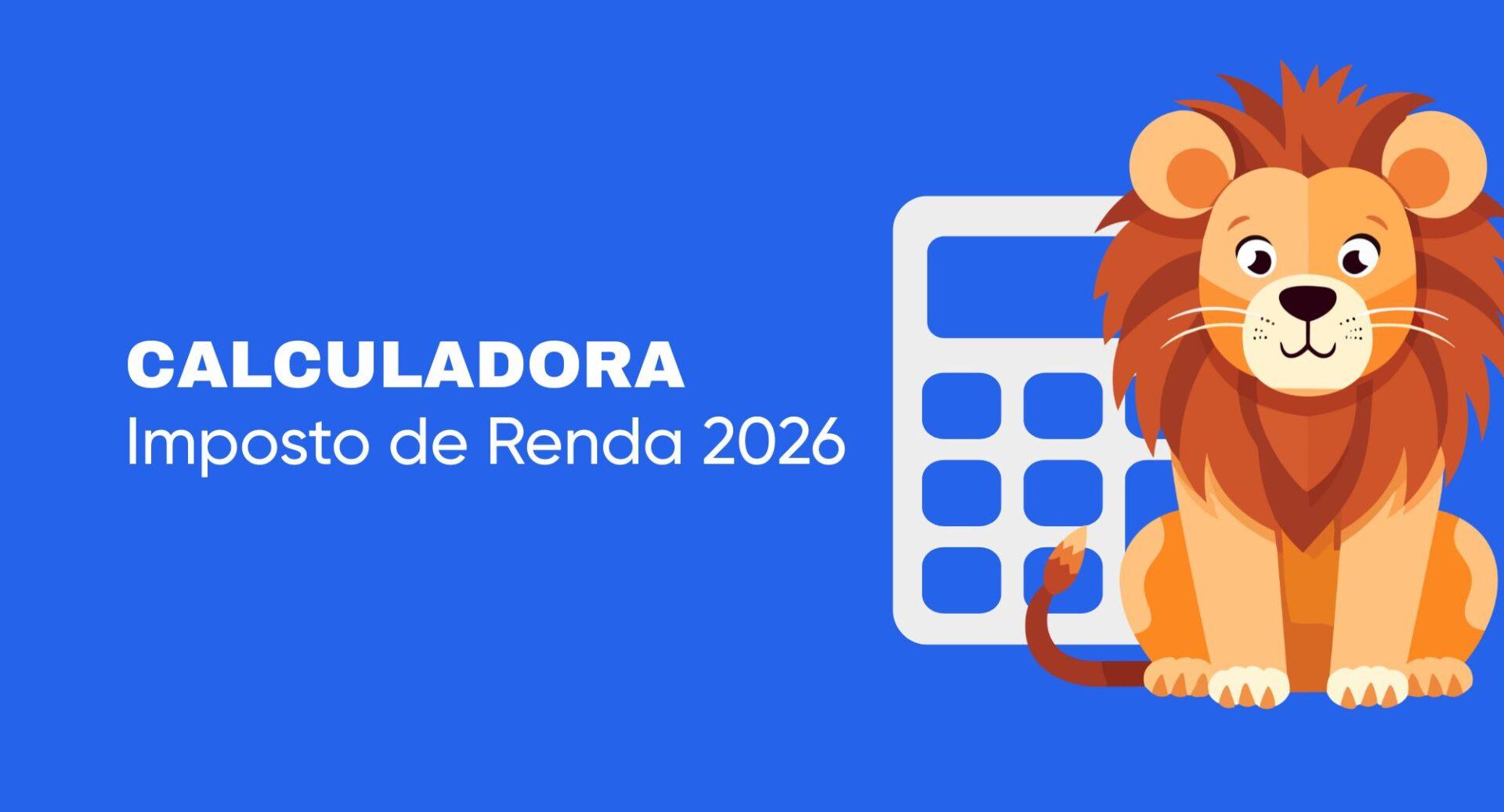 Calculadora mostra qual vai ser seu ganho com nova regra do Imposto de Renda