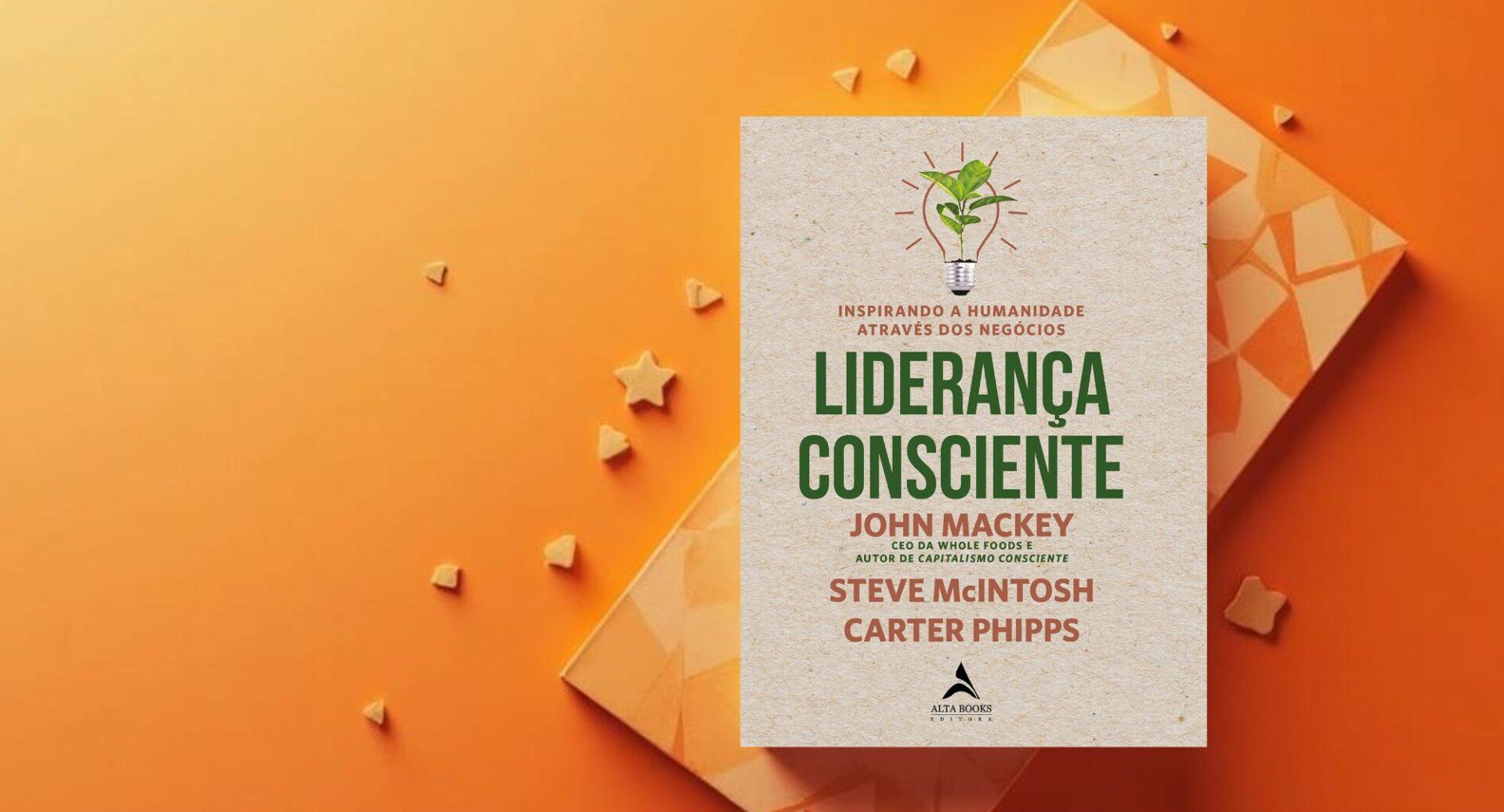 3 livros sobre ética, integridade e liderança consciente nas organizações