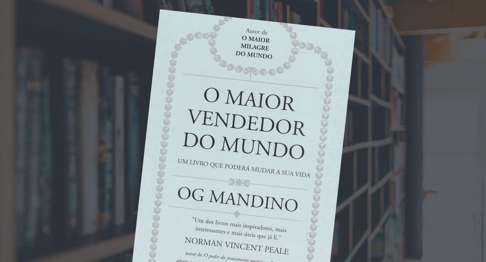 O livro que transformou a arte de vender em um caminho para a vida