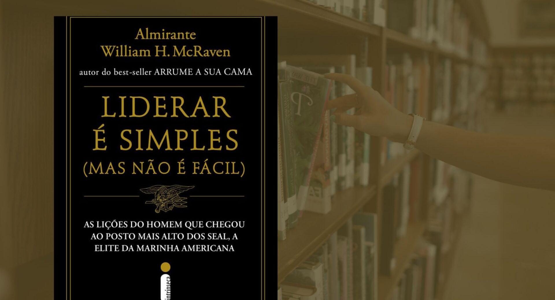 Liderar pode ser simples, mas nunca é fácil. Este livro explica o porquê