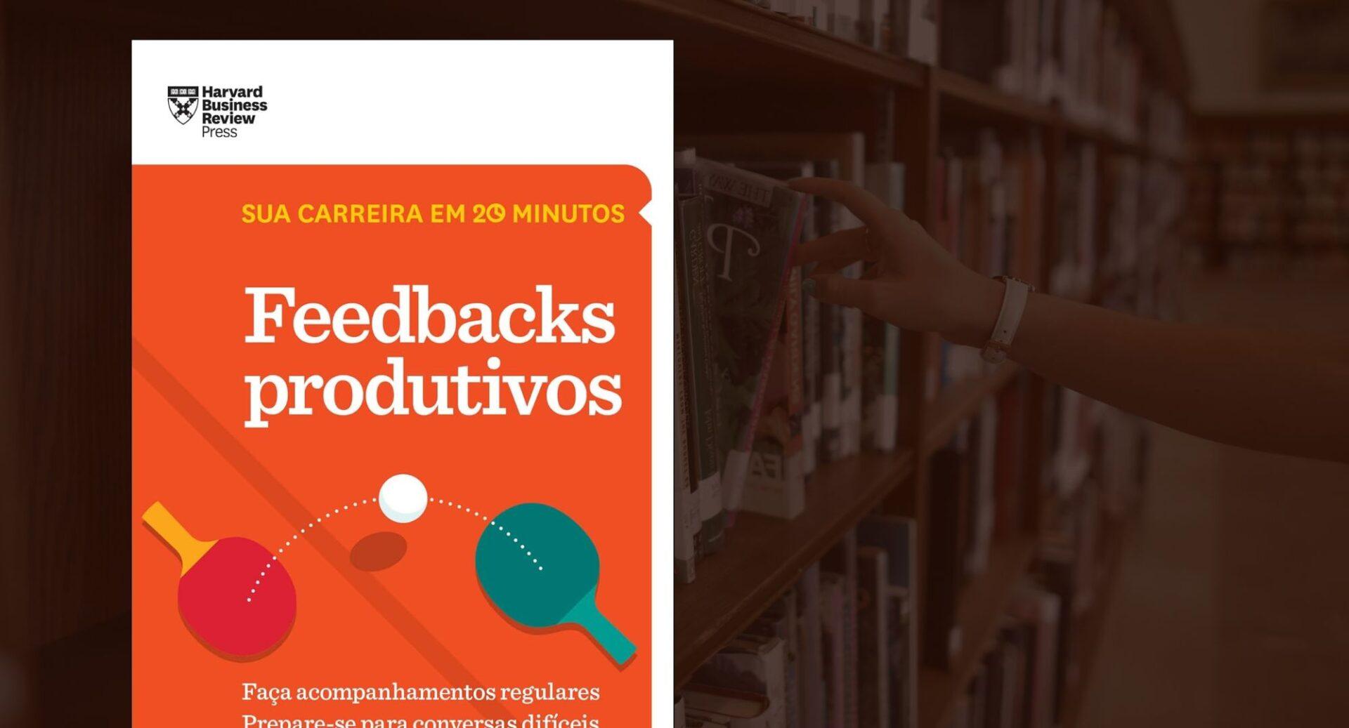 Como melhorar pessoas sem criar conflitos? Este livro mostra o caminho para feedbacks que realmente funcionam