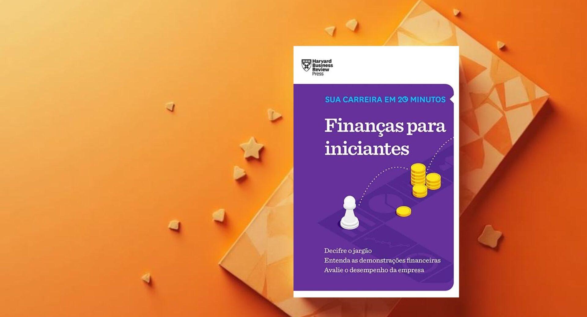 Números te assustam no trabalho? Este livro mostra como pensar como gestor sem ser do financeiro