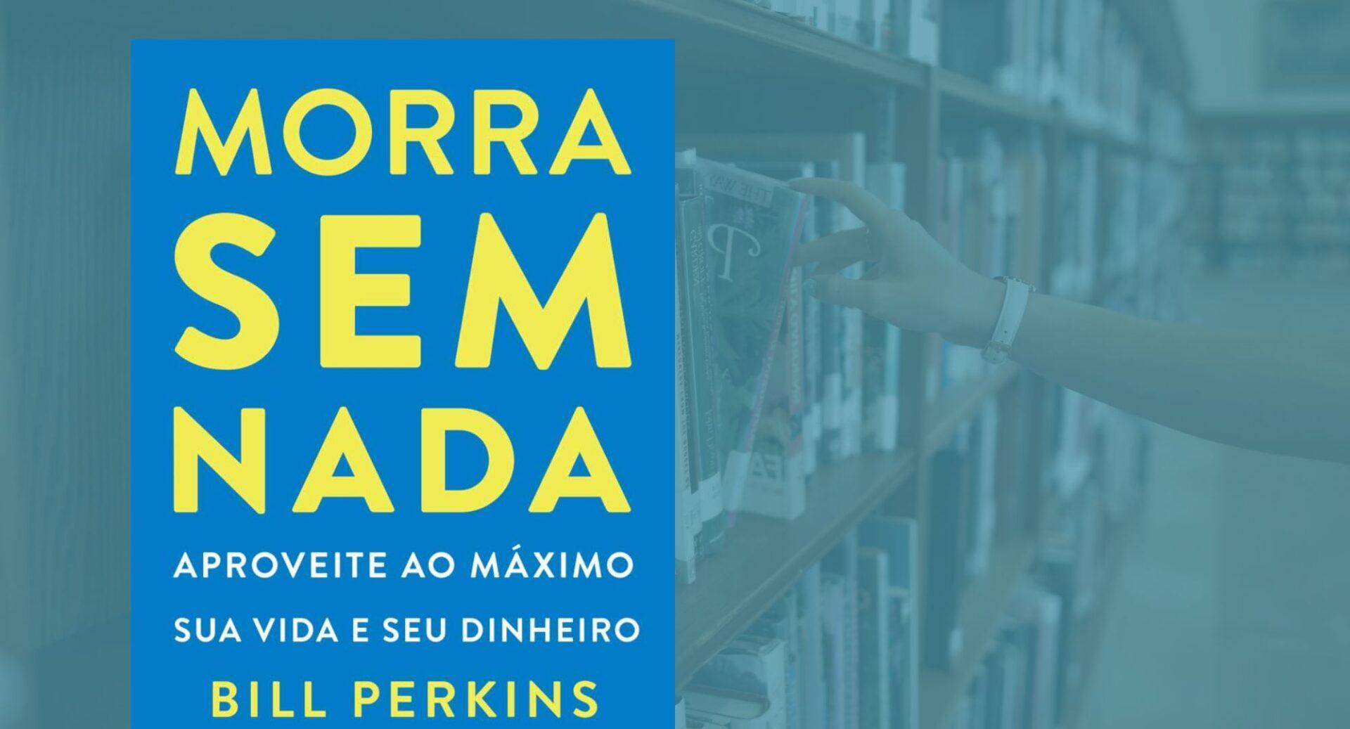 E se juntar dinheiro demais for o seu maior erro financeiro? Este livro explica