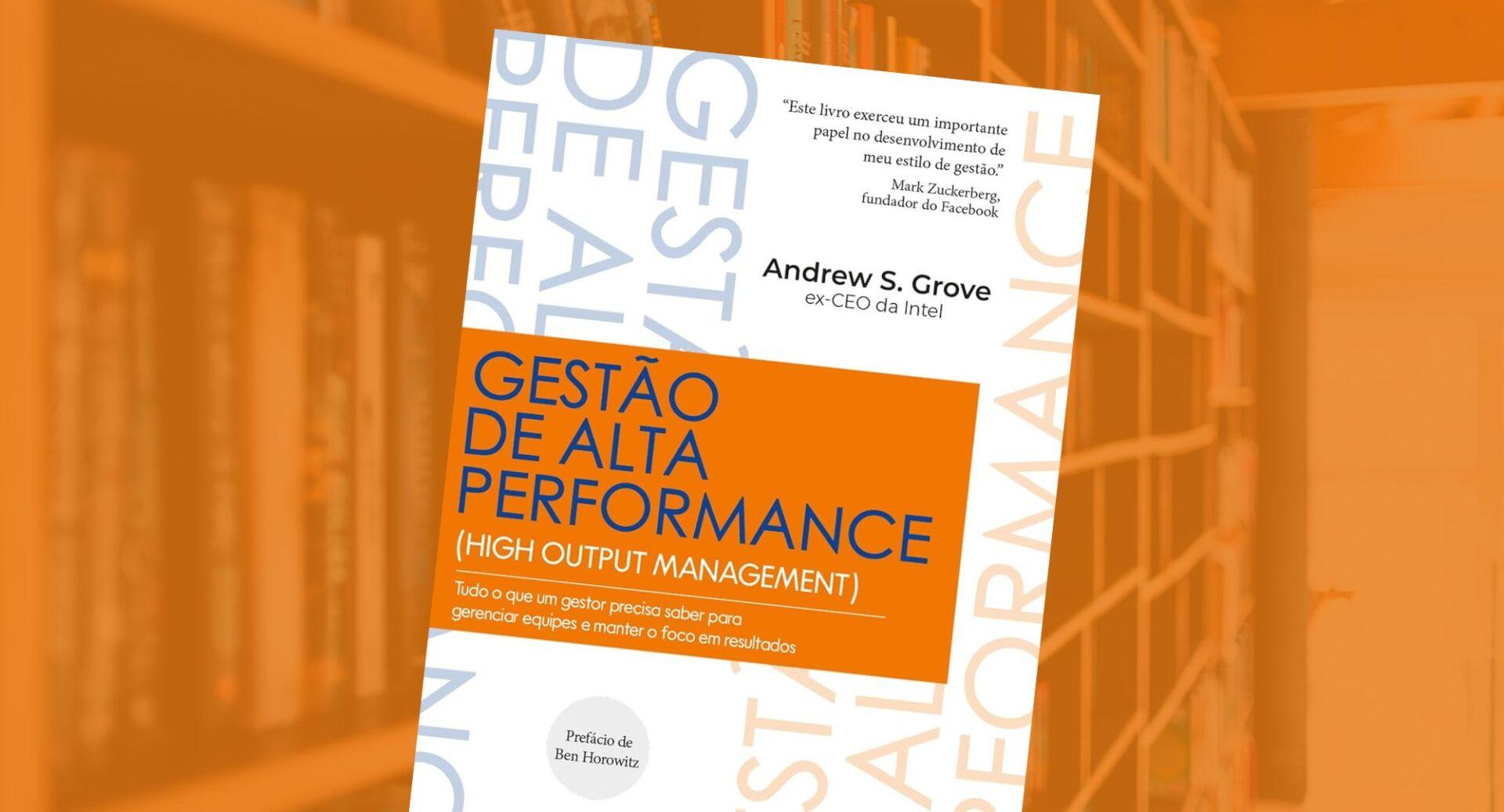 Por que este livro moldou gerações de gestores e ainda dita o jogo da alta performance