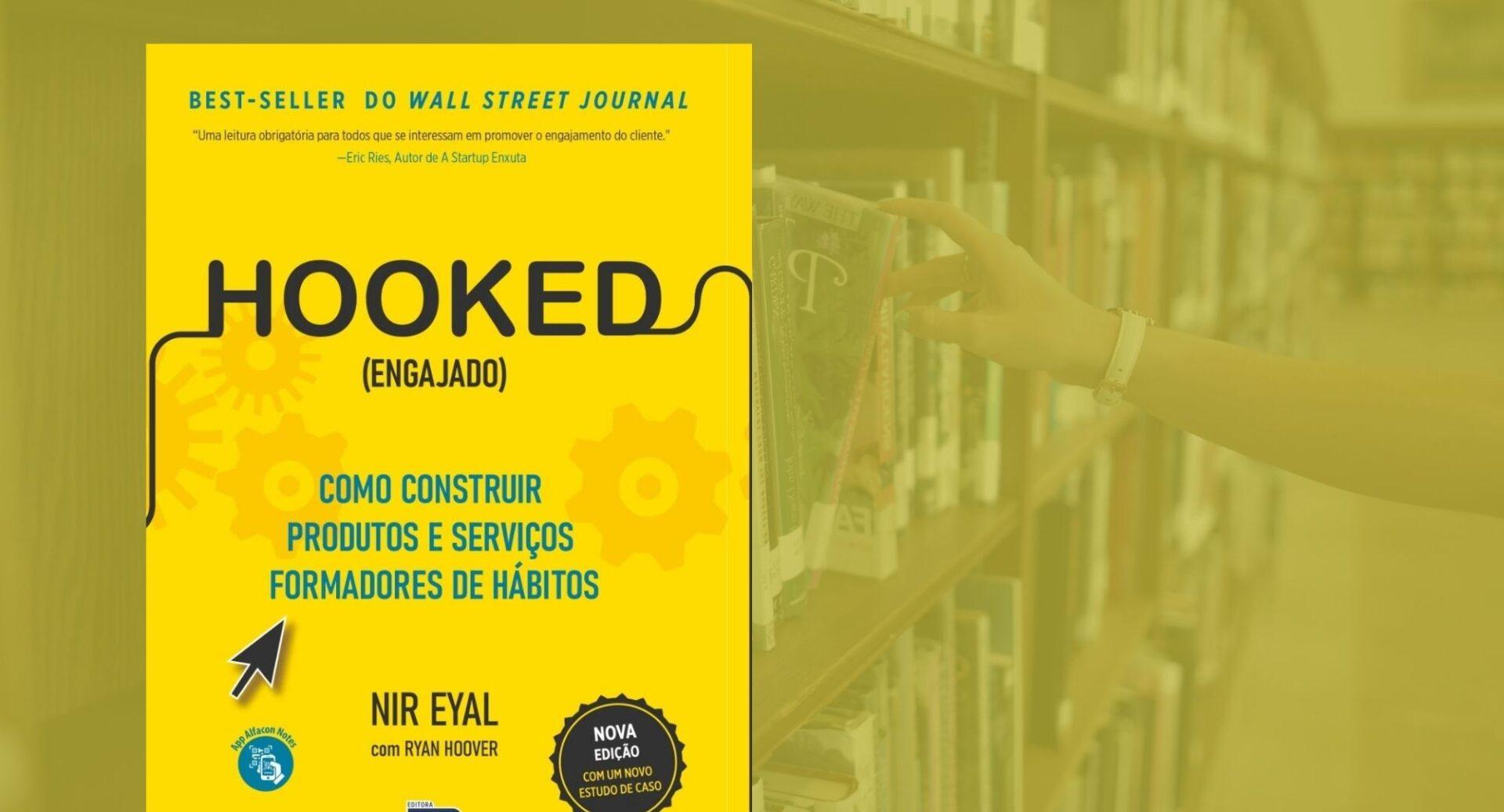 Por que alguns aplicativos viram hábito? Este livro explica exatamente como isso acontece