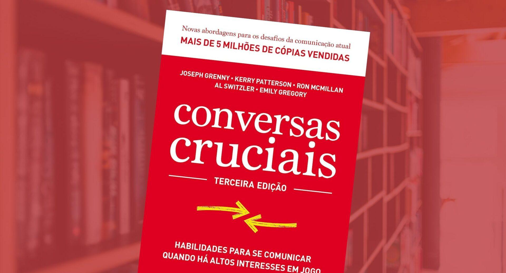 Quando o silêncio custa caro: Este livro ensina como conduzir conversas decisivas sem destruir relações
