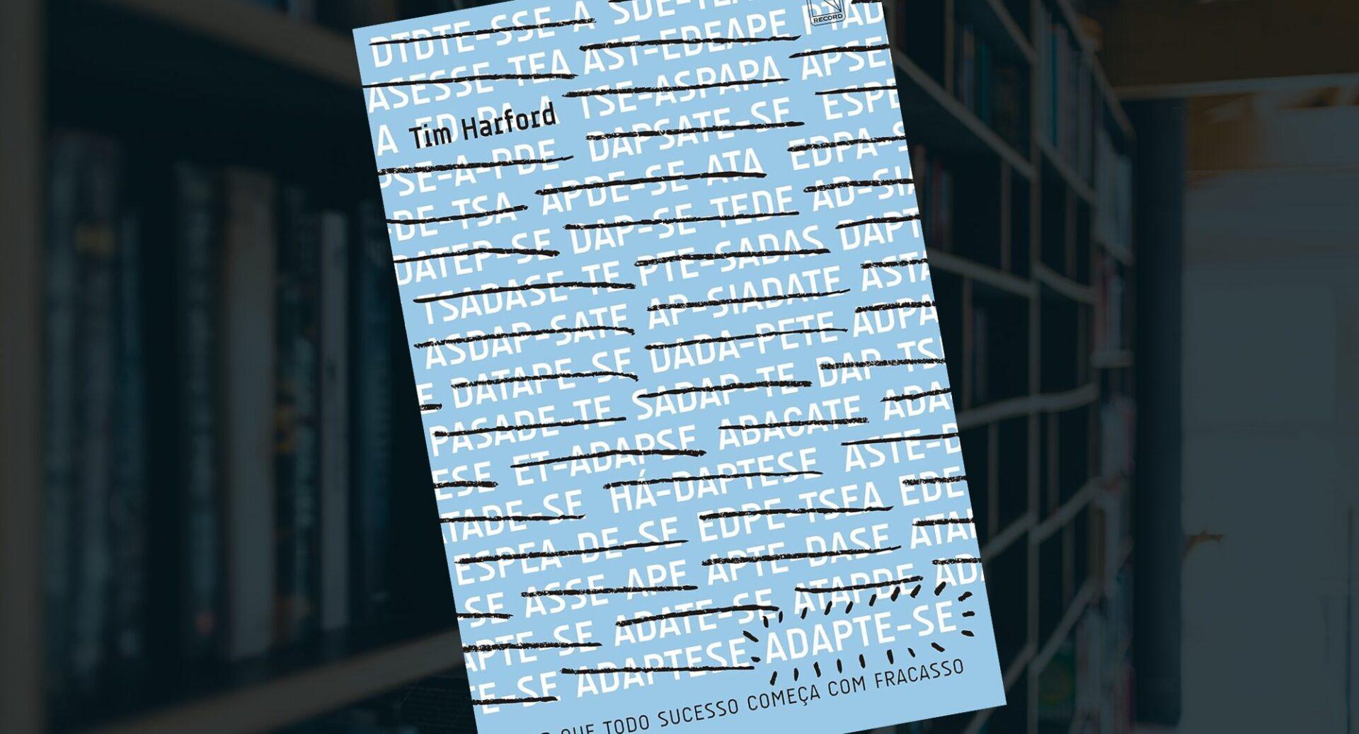 6 livros que fortalecem sua capacidade de adaptação