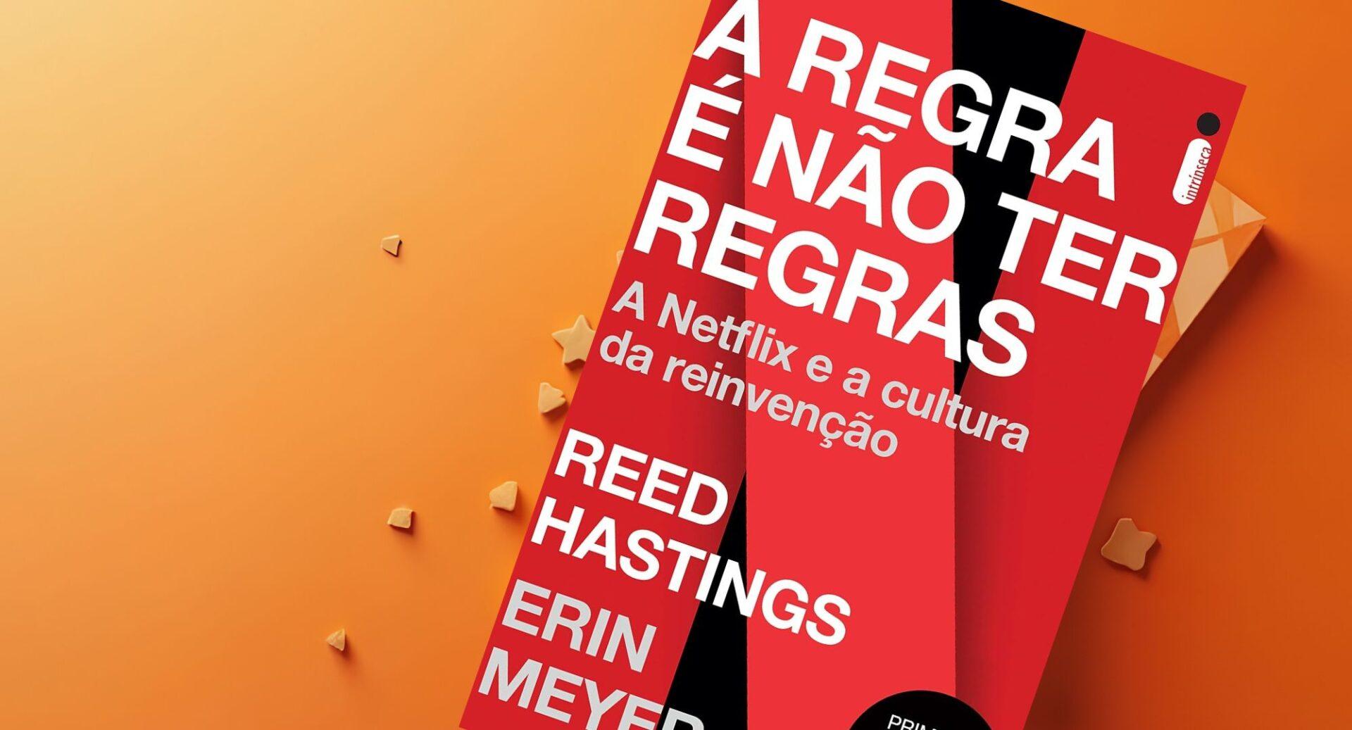 Reed Hastings eliminou controles na Netflix e transformou liberdade em estratégia de gestão
